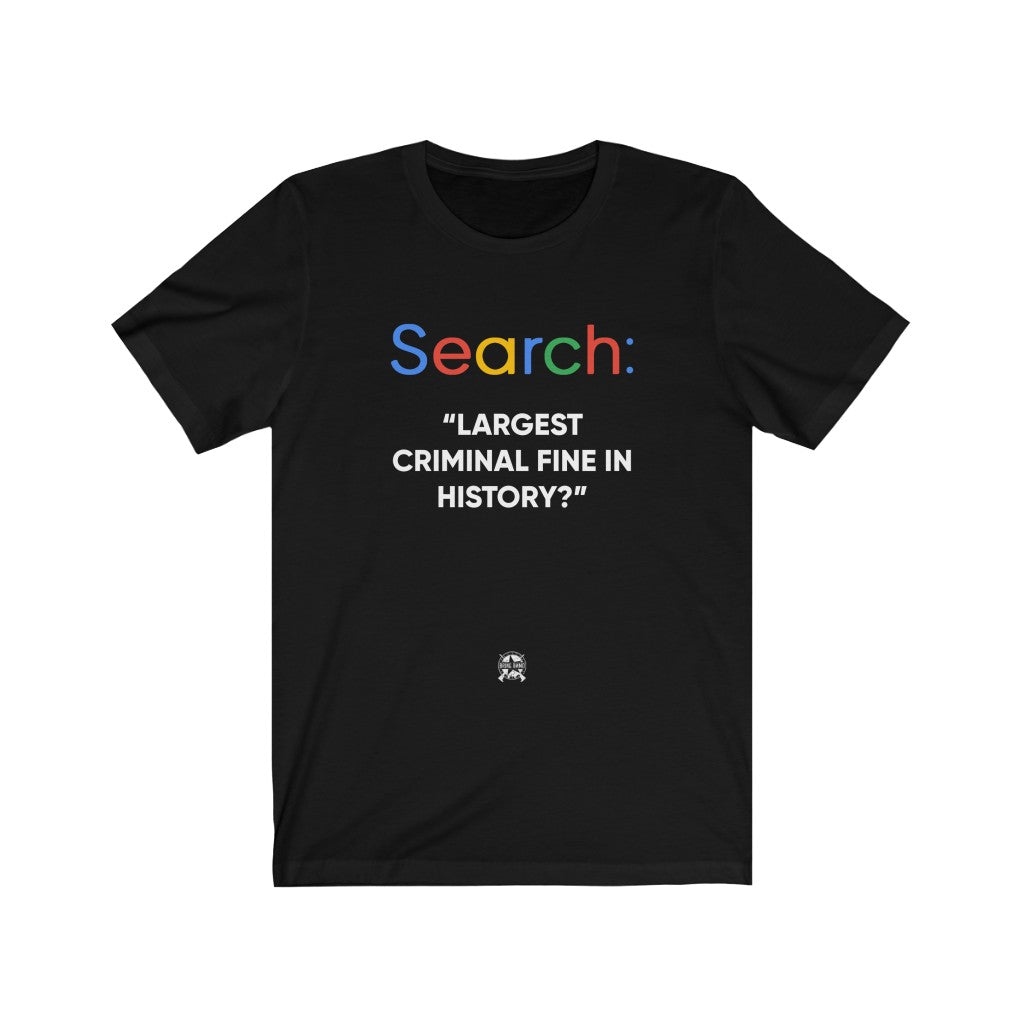 Search: Largest Criminal Fine In History T-Shirt Solid Black Blend L 