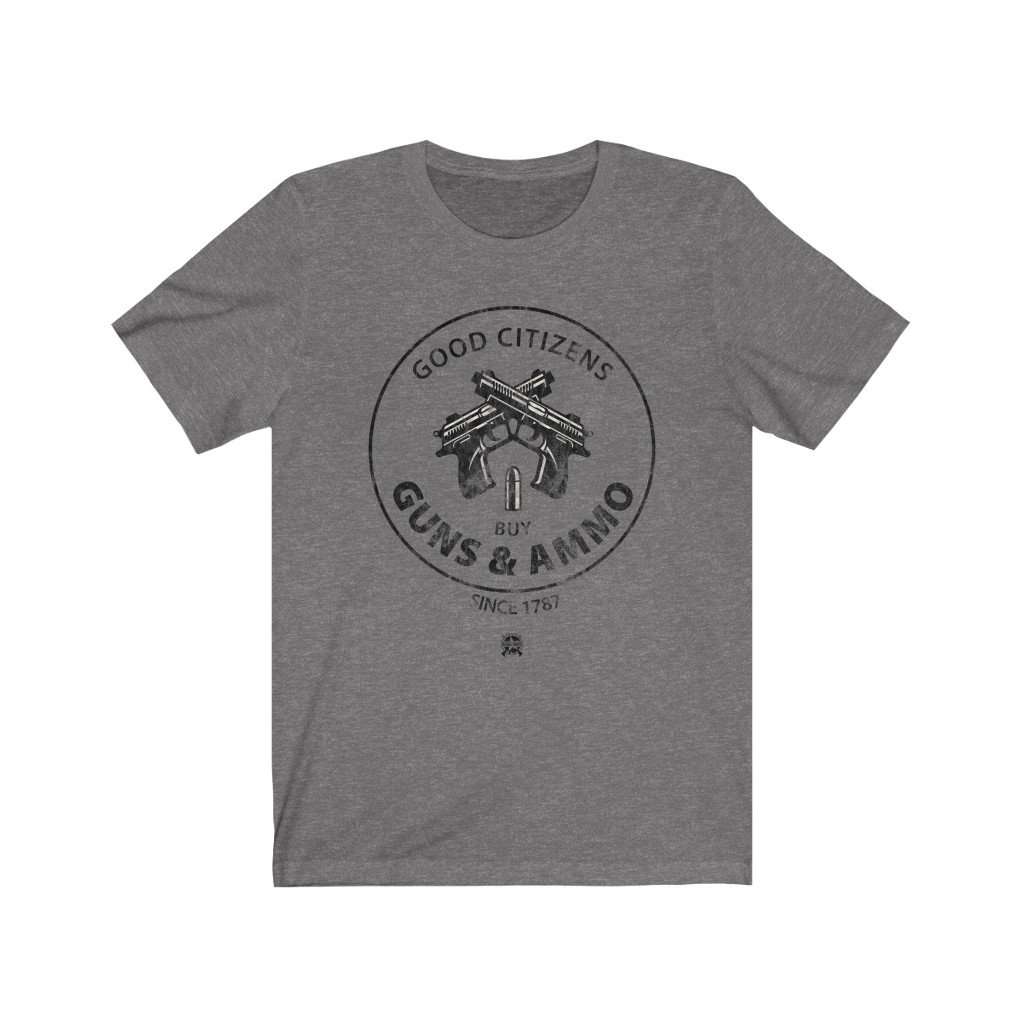 Good Citizens Buy Guns & Ammo Premium Jersey T-Shirt T-Shirt Deep Heather L 