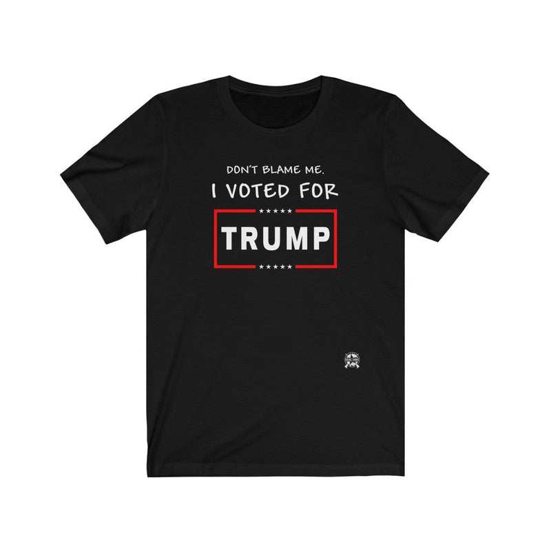 Don't Blame Me. I Voted for Trump T-Shirt Black L 