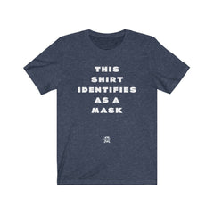 This Shirt Identifies As a Mask T-Shirt Heather Midnight Navy XS 