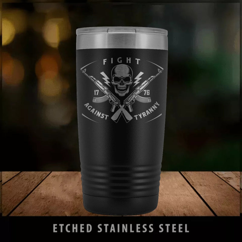 Fight Against Tyranny Stainless Etched Tumbler Tumblers Black 