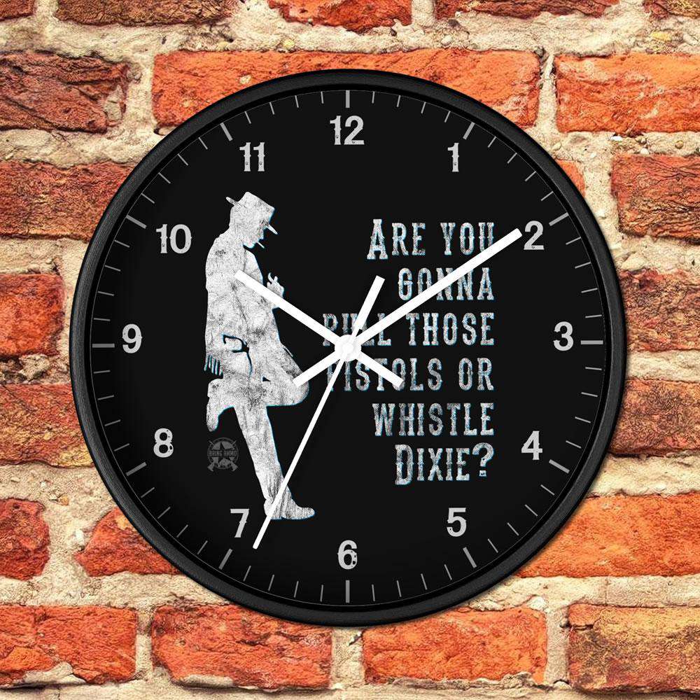 Are you gonna pull those pistols or whistle Dixie? Wooden Wall Clock Home Decor 10 in Black White