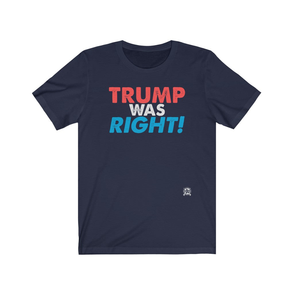 Trump Was Right. T-Shirt Navy XS 