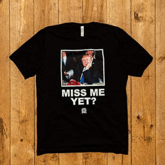 Miss Me Yet? Trump Premium Jersey T-Shirt T-Shirt 