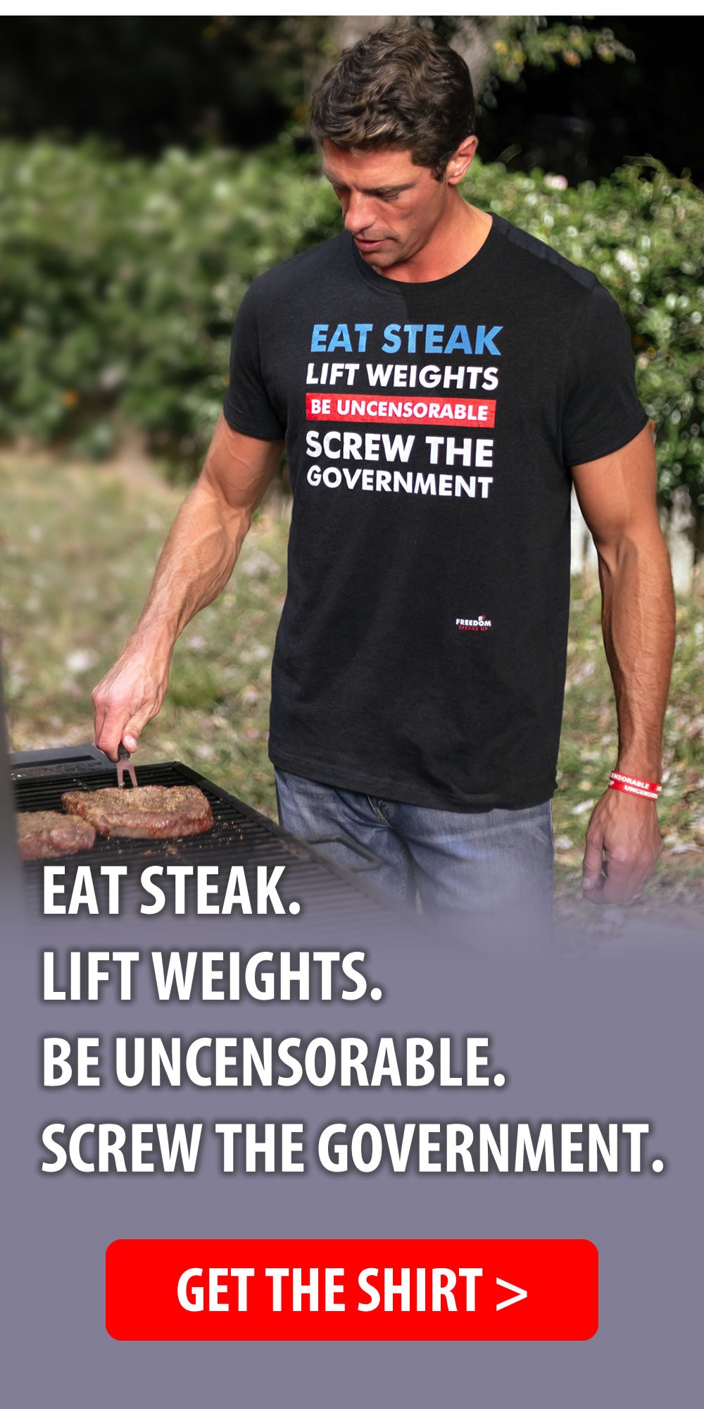 Eat Steak, Lift Weights, Be Uncensorable, Screw the Government Seth Weathers Freedom Speak Up formerly Bring Ammo