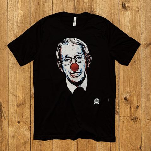 Fauci The Clown T-Shirt 